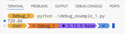 Image of a terminal prompt where the command "python debug_example_1.py" has been executed the output of 720.66 is shown